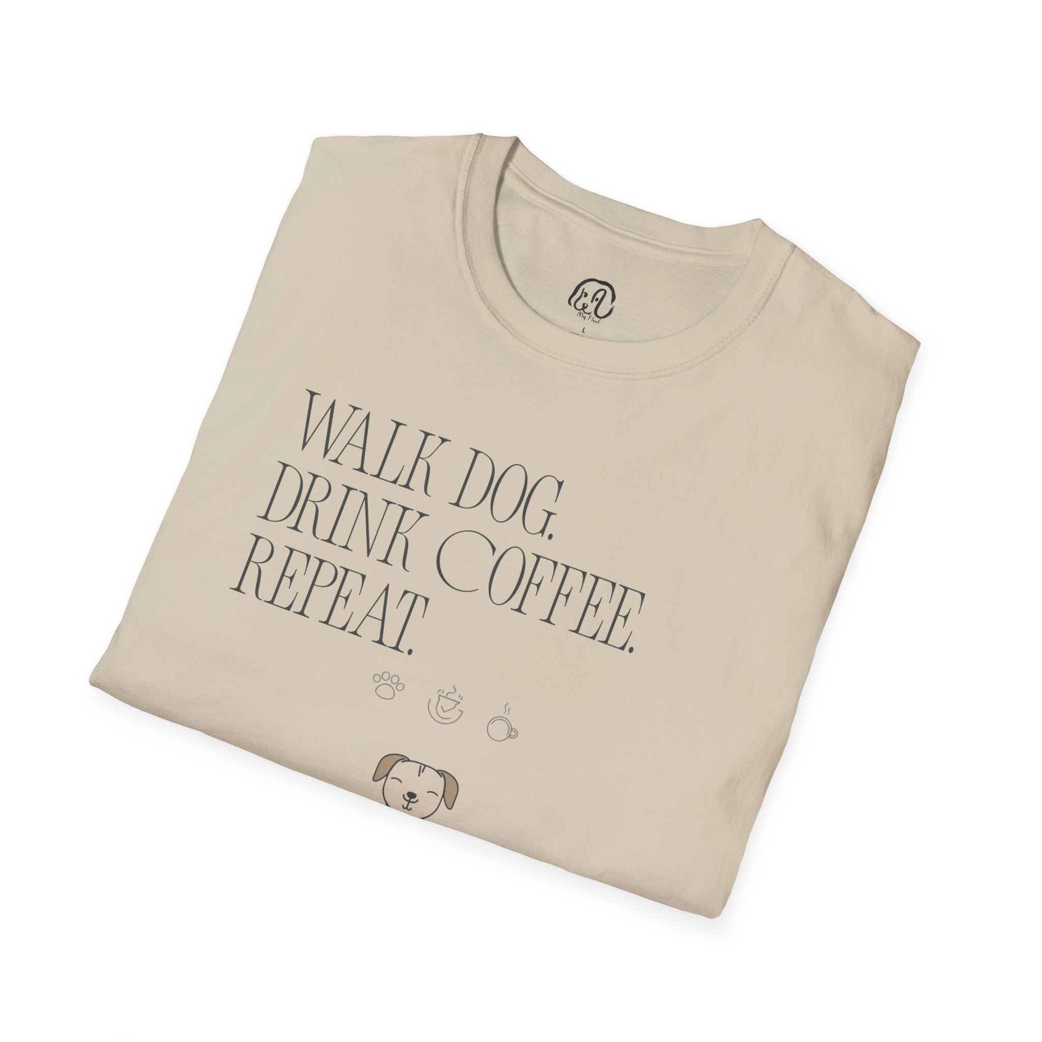 Walk Dog. Drink Coffee. Repeat.” T-Shirt