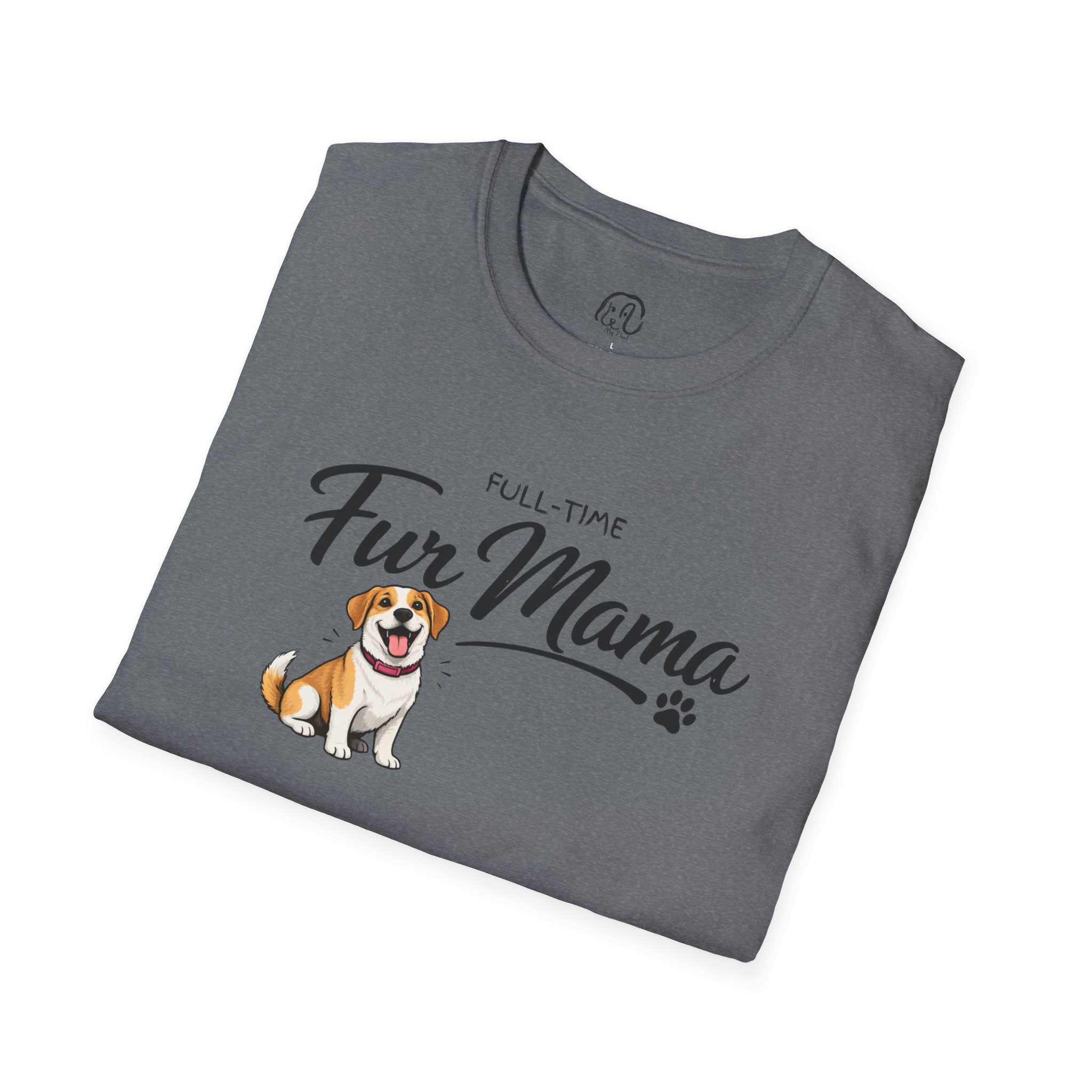 Full-Time Fur Mama T-Shirt
