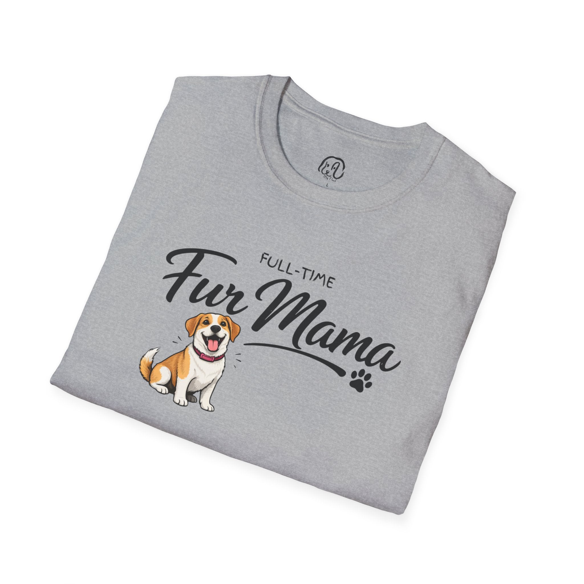 Full-Time Fur Mama T-Shirt